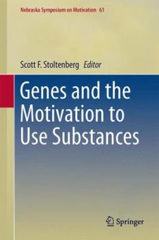 Hardcover Genes and the Motivation to Use Substances Book