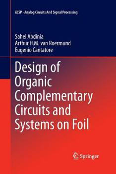 Paperback Design of Organic Complementary Circuits and Systems on Foil Book