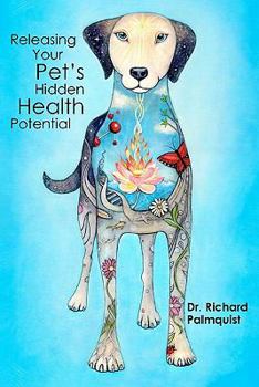 Paperback Releasing Your Pet's Hidden Health Potential Book