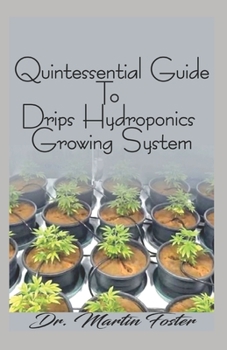 Paperback Quintessential Guide To Drips Hydroponics Growing System Book