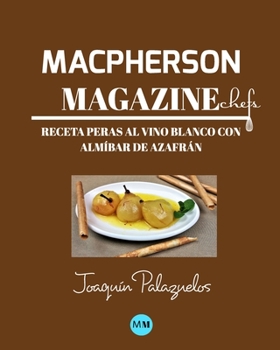 Paperback Macpherson Magazine Chef's - Receta Peras al vino blanco con alm?bar de azafr?n [Spanish] Book
