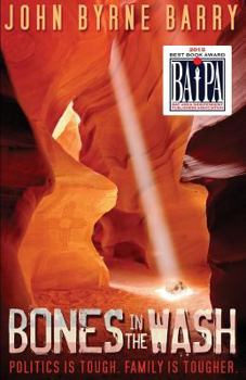 Paperback Bones in the Wash: Politics is Tough. Family is Tougher. Book