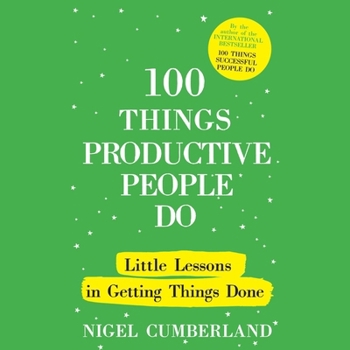 MP3 CD 100 Things Productive People Do: Little Lessons in Getting Things Done Book