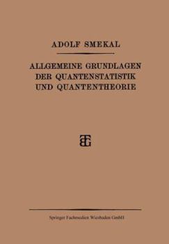 Paperback Allgemeine Grundlagen Der Quantenstatistik Und Quantentheorie [German] Book