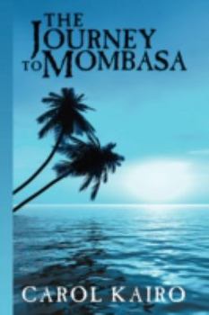 Paperback The Journey to Mombasa Book