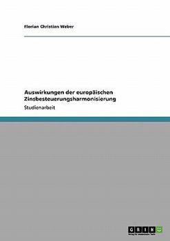 Paperback Auswirkungen der europäischen Zinsbesteuerungsharmonisierung [German] Book