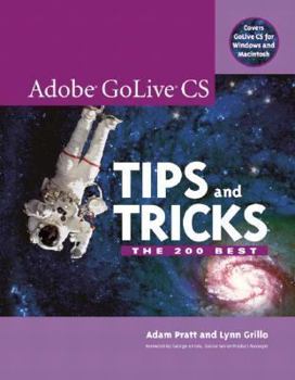 Paperback Adobe GoLive CS Tips and Tricks: The 200 Best Book