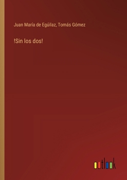 Paperback !Sin los dos! [Spanish] Book