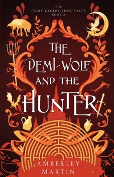 Paperback The Demi-Wolf and the Hunter Book