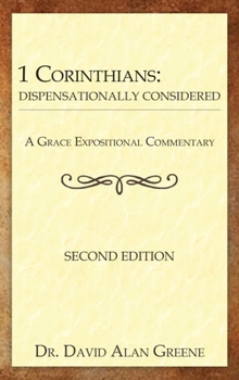 Hardcover 1 Corinthians: Dispensationally Considered Book