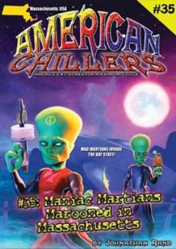 Paperback Maniac Martians Marooned in Massachusetts (American Chillers, #35) Book