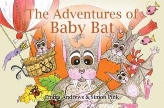 Paperback The Adventures of Baby Bat Book