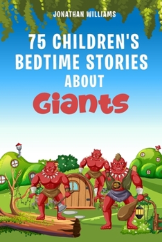 Paperback 75 Children's Bedtime Stories about Giants Book