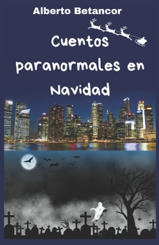 Paperback Cuentos paranormales en Navidad [Spanish] Book