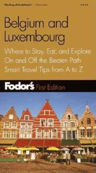 Paperback Fodor's Belgium and Luxembourg, 1st Edition Book