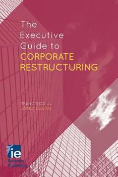 Paperback The Executive Guide to Corporate Restructuring Book