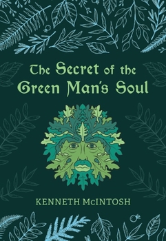 Paperback The Secret of the Green Man's Soul Book