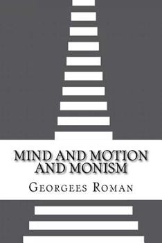 Paperback Mind and Motion and Monism Book