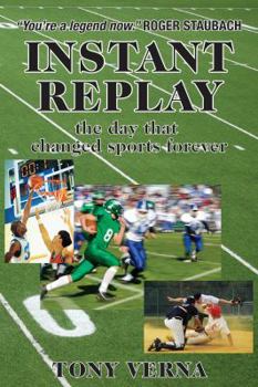 Paperback Instant Replay: The Day That Changed Sports Forever Book