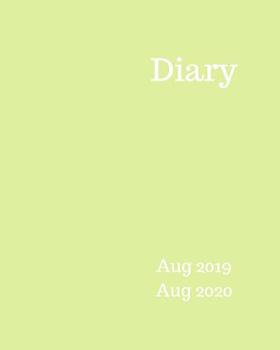 Diary Aug 2019-Aug 2020: 8x10 day to a page academic year diary, hourly appointments and space for notes on each page. Perfect for teachers, students and small business owners. Plain green design