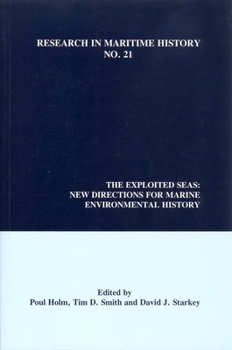Paperback The Exploited Seas: New Directions for Marine Environmental History Book