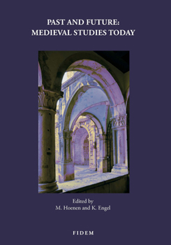 Paperback Past and Future: Medieval Studies Today [Spanish] Book