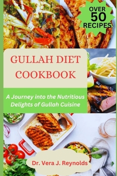 Paperback Gullah Diet Cookbook: A Journey into the Nutritious Delights of Gullah Cuisine Book