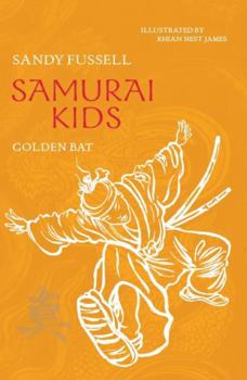 Paperback Samurai Kids 6: Golden Bat Book