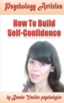 Paperback Psychology Articles: How to build self-confidence Book