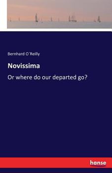 Paperback Novissima: Or where do our departed go? Book