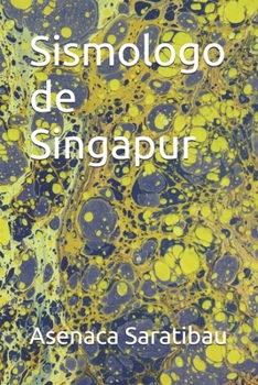 Sismologo de Singapur (Spanish Edition)