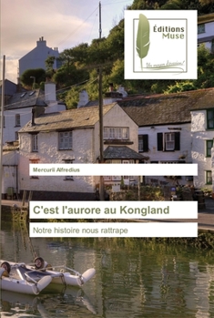 Paperback C'est l'aurore au Kongland [French] Book