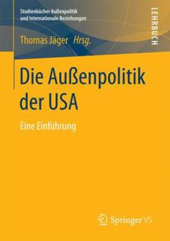 Paperback Die Außenpolitik Der USA: Eine Einführung [German] Book
