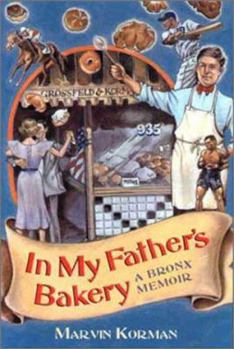Hardcover In My Father's Bakery: A Bronx Memoir Book