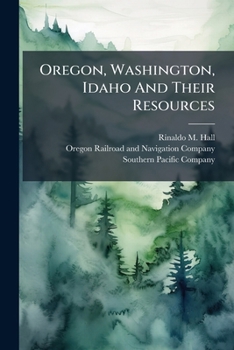 Paperback Oregon, Washington, Idaho And Their Resources Book