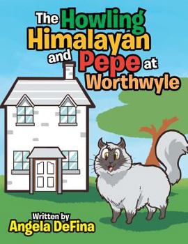 Paperback The Howling Himalayan and Pepe at Worthwyle Book