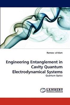 Paperback Engineering Entanglement in Cavity Quantum Electrodynamical Systems Book