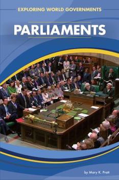 Parliaments - Book  of the Exploring World Governments