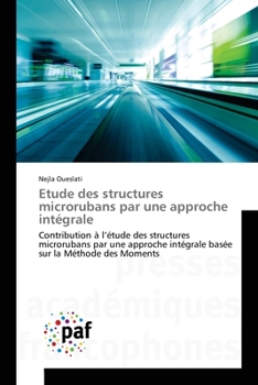 Paperback Etude des structures microrubans par une approche intégrale [French] Book