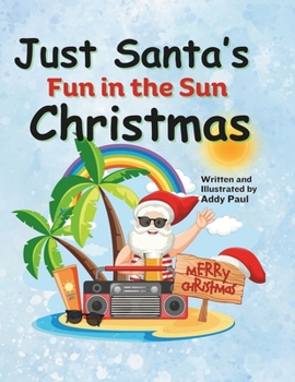 Paperback Just Santa's Fun in the Sun Christmas Book