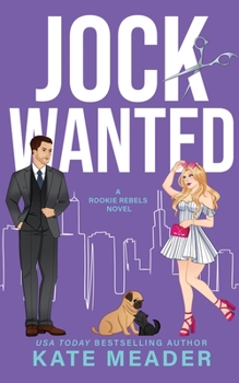 Paperback Jock Wanted (A Rookie Rebels Novel) Book