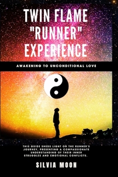 Paperback Twin Flame Runner Experience - 11: 11 -: Awakening To UNCONDITIONAL Love Book