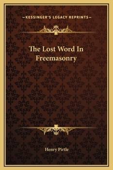 Hardcover The Lost Word In Freemasonry Book