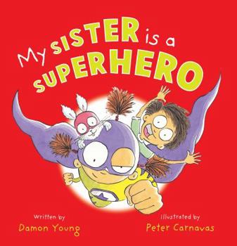 Hardcover My Sister is a Superhero Book