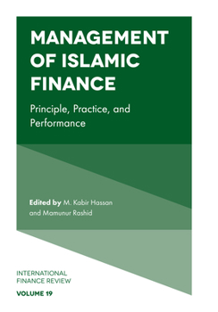 Hardcover Management of Islamic Finance: Principle, Practice, and Performance Book