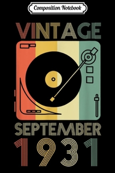 Composition Notebook: Retro September 1931 88th Birthday Gift 88 Years Old  Journal/Notebook Blank Lined Ruled 6x9 100 Pages