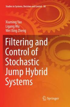 Paperback Filtering and Control of Stochastic Jump Hybrid Systems Book