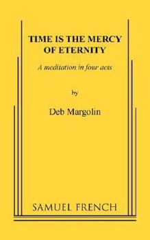 Paperback Time Is the Mercy of Eternity Book