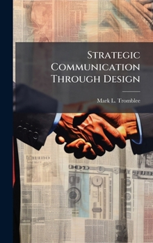 Hardcover Strategic Communication Through Design Book