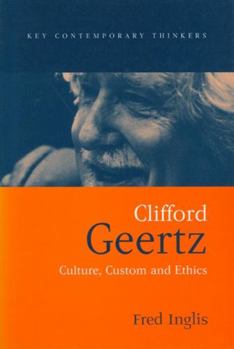 Paperback Clifford Geertz: Culture Custom and Ethics Book